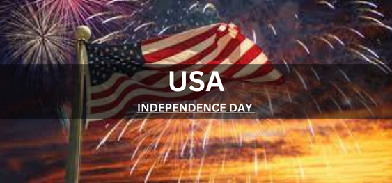 USA INDEPENDENCE DAY [संयुक्त राज्य अमेरिका का स्वतंत्रता दिवस]